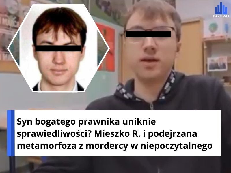 Syn bogatego prawnika uniknie sprawiedliwości? Mieszko R. i podejrzana metamorfoza z mordercy w niepoczytalnego